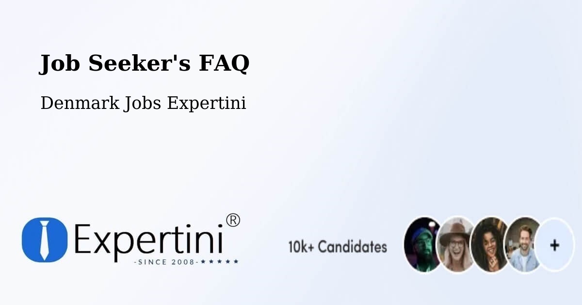 Job Seeker FAQ – Munkebo - Denmark Jobs Expertini